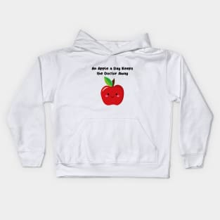 An Apple A Day Keeps The Doctor Away Kids Hoodie